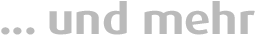 und mehr